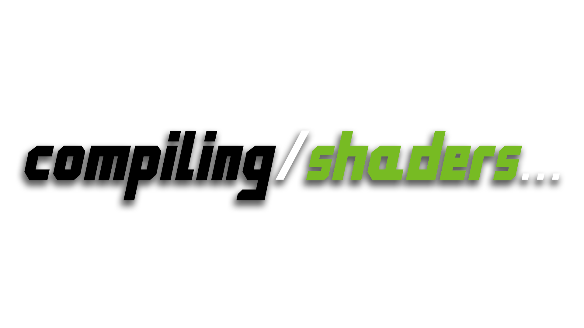 Compiling Shaders Games